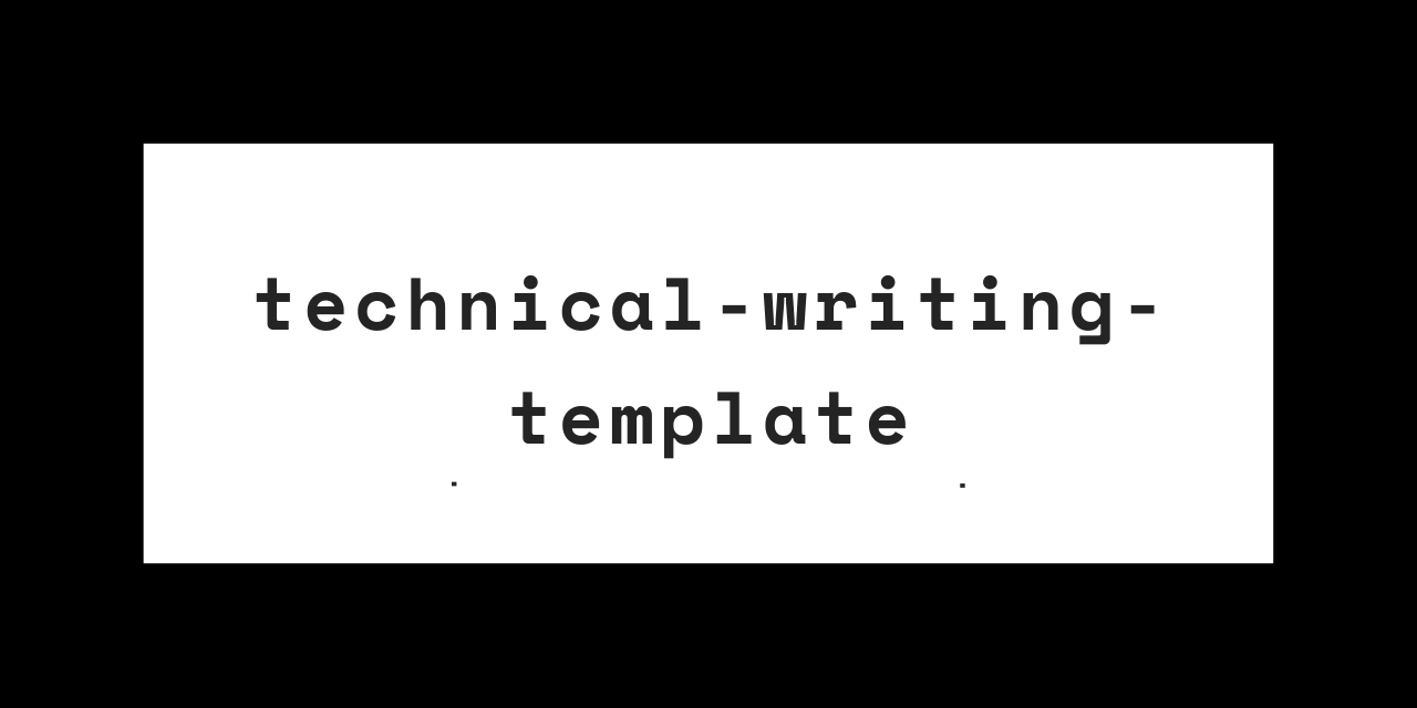 technical-writing-template